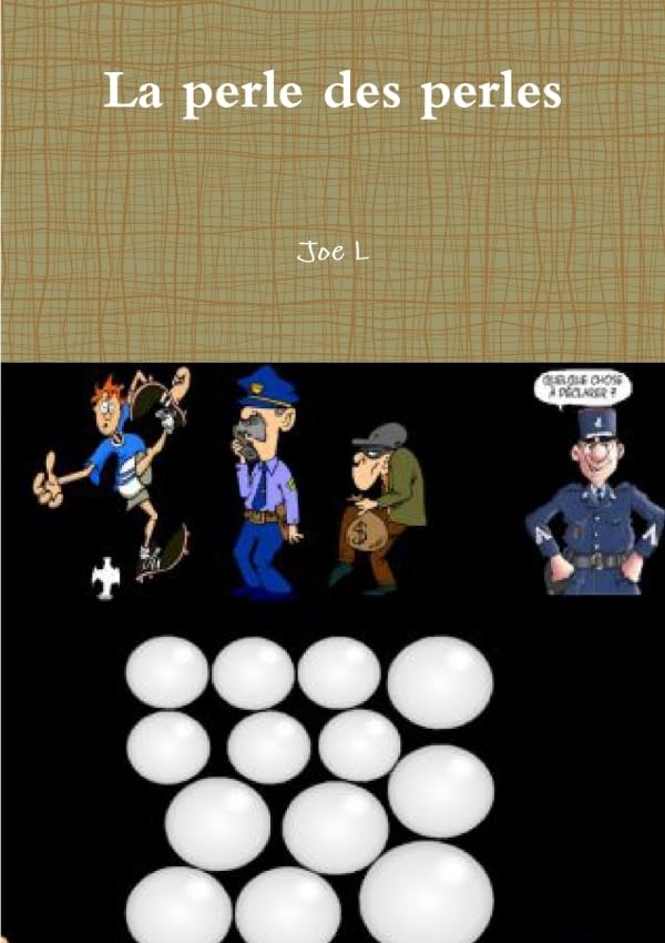 

La perle des perles (French Edition) (LULU BOOKS)