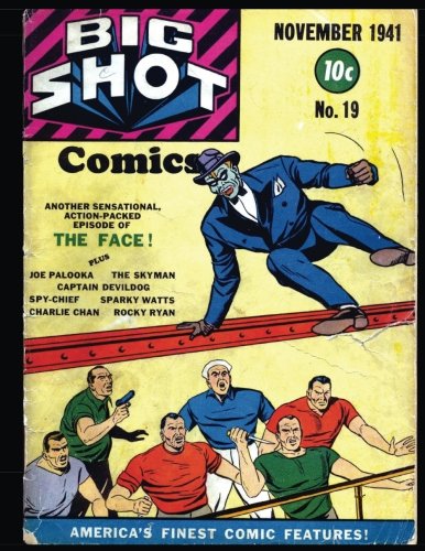 

Big Shot Comics #19: Golden Age Humor Comic 1941 (CreateSpace Independent Publishing Platform)