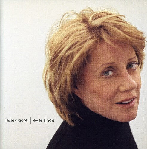 

CD диск Gore, Lesley: Ever Since