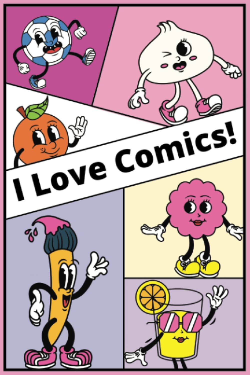 

I Love Comics: A blank sketchbook that let's your child create their own awesome comics!