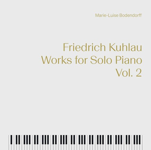 

CD диск Kuhlau / Bodendorff: Works for Solo Piano 2