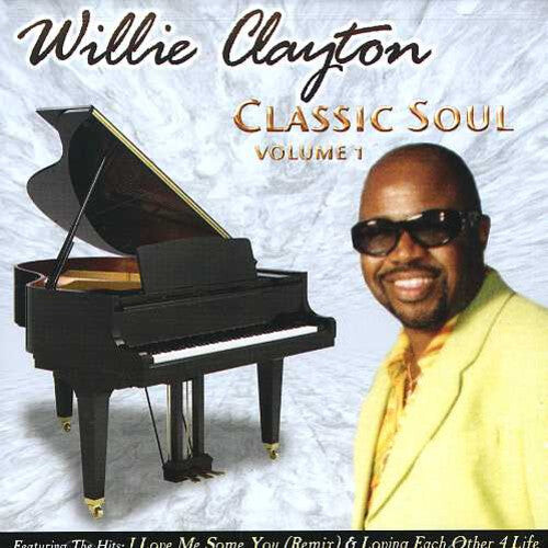 

CD диск Clayton, Willie: Classic Soul, Vol. 1