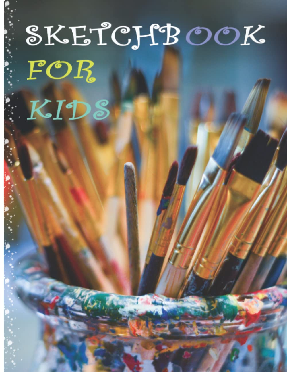 

Sketchbook for kids Blank Paper Drawing and Write Journal Writing, Painting or Doodling: sketchbook (8.5"x11") inches110 pages (Independently published)