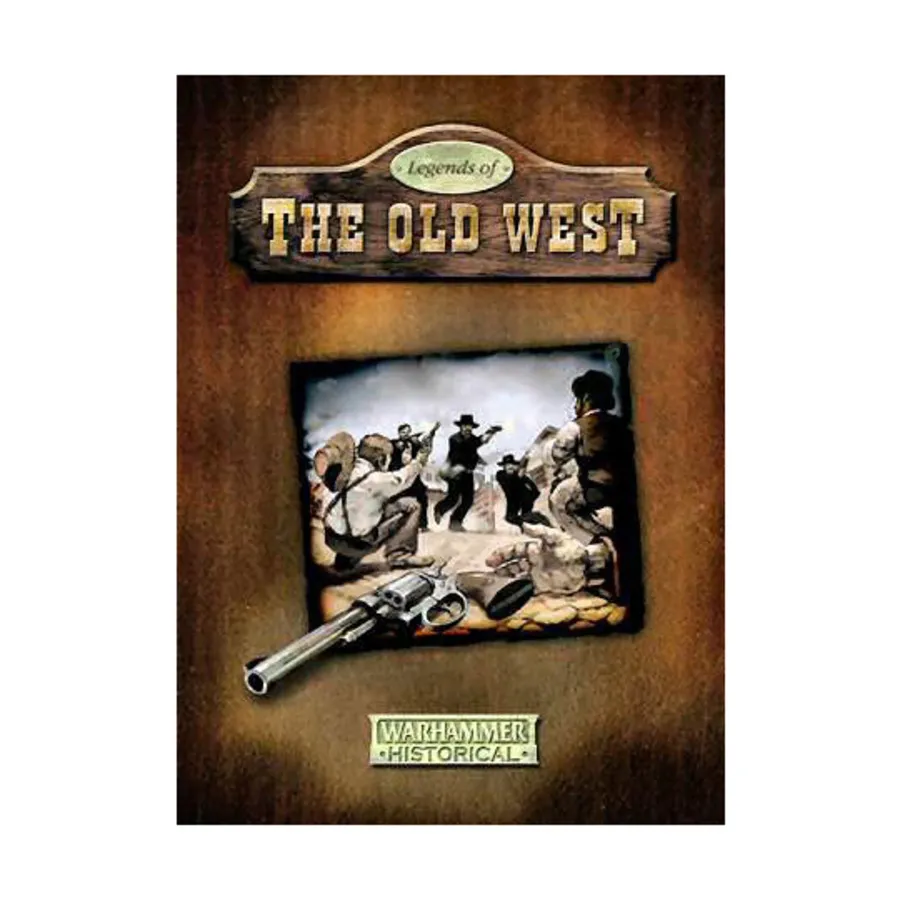 

Легенды Старого Запада, Warhammer Historical - Legends of the Old West