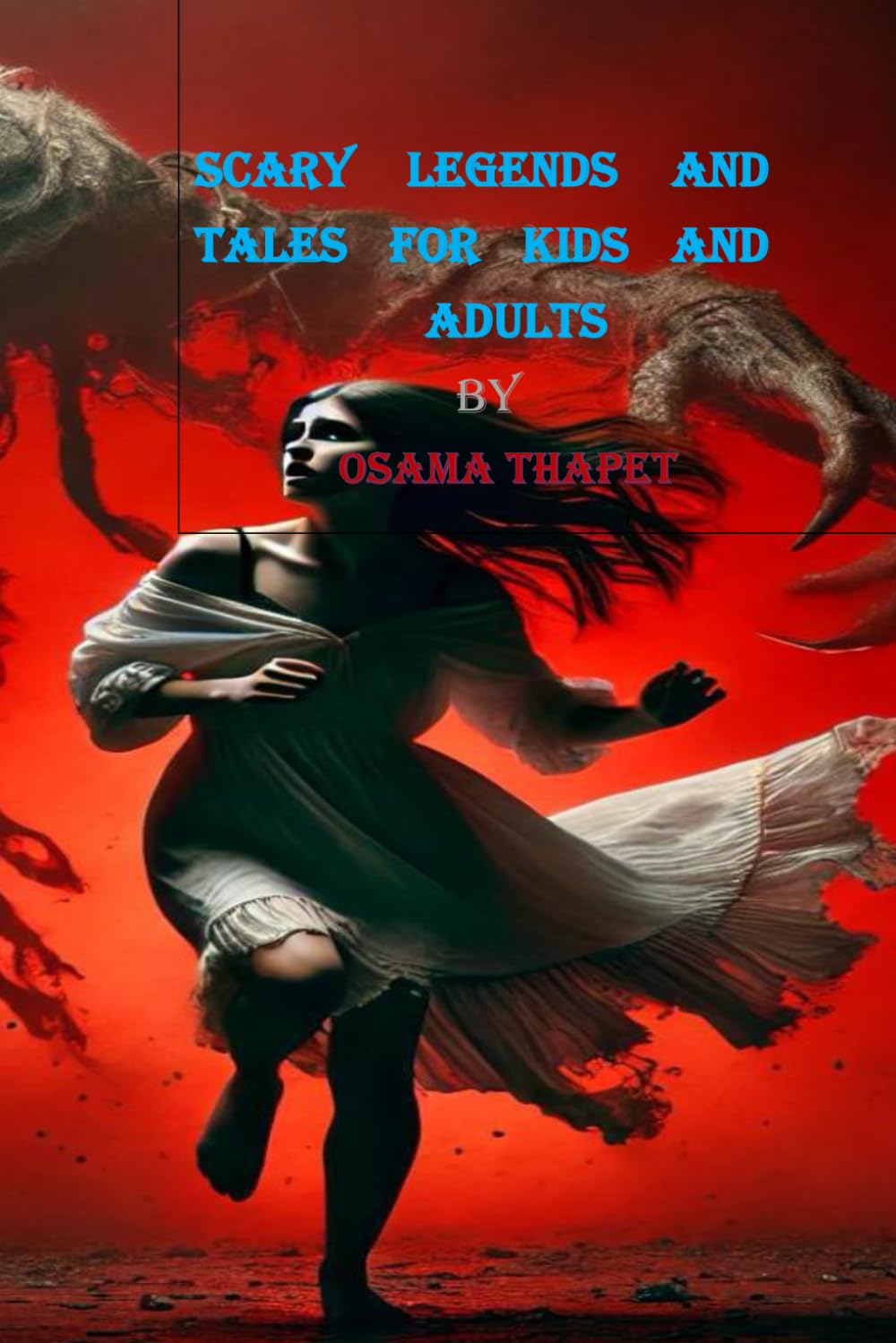 

Scary legends and tales for kids and adults (Independently published)