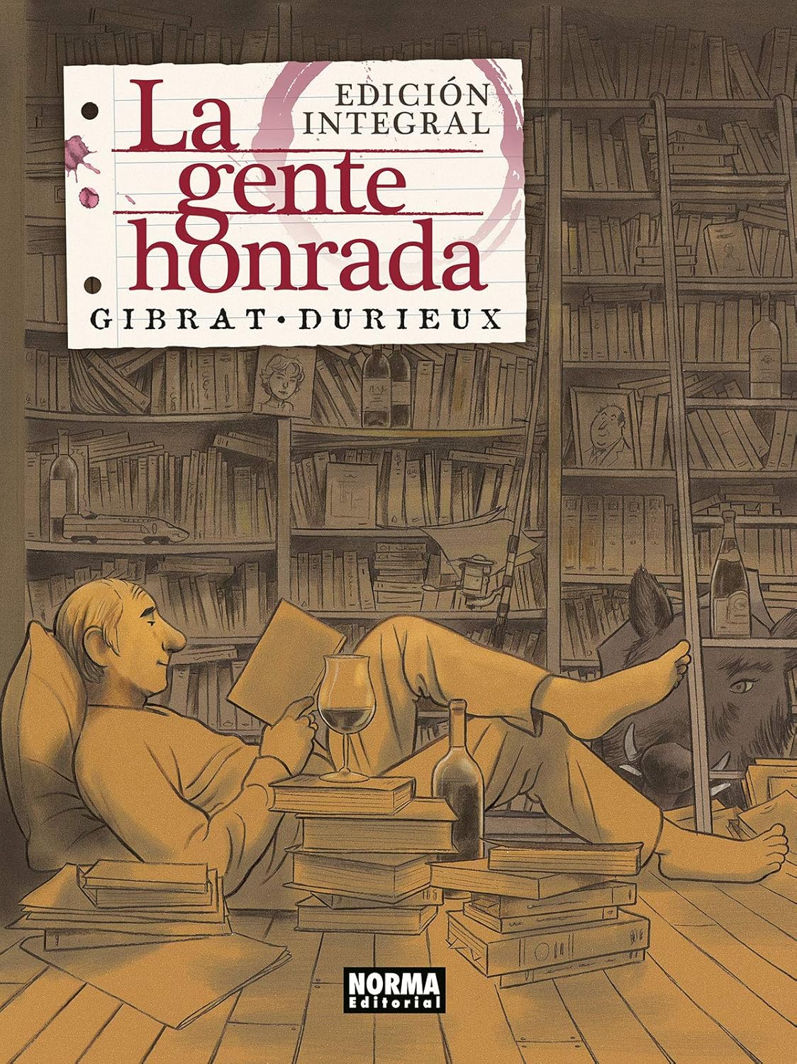 

La gente honrada: Edición integral (NORMA EDITORIAL, S.A.)