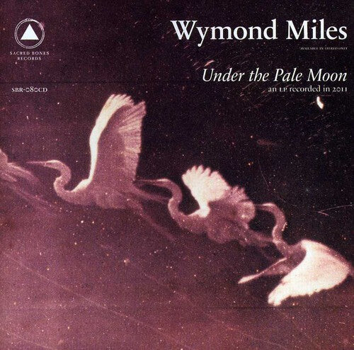 

CD диск Miles, Wymond: Under the Pale Moon