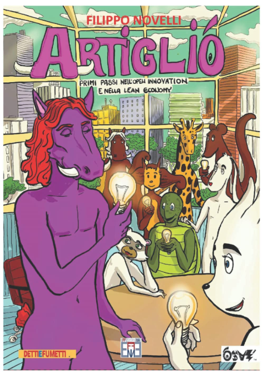 

ARTIGLIO: Primi passi nell'open innovation e nella lean economy (Italian Edition) (Independently published)