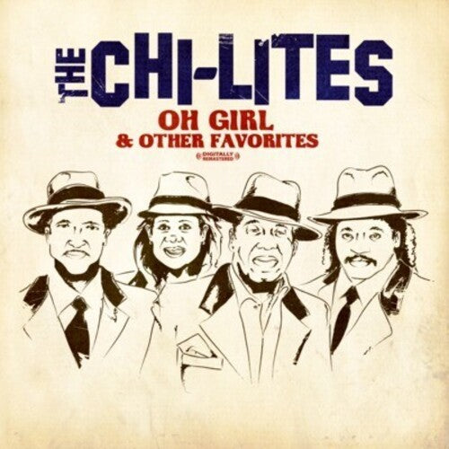 

CD диск Chi-Lites: Oh Girl & Other Favorites