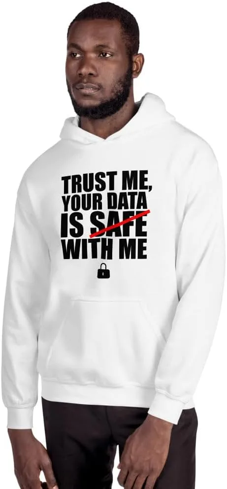 generic Толстовка с капюшоном "TRUST ME, YOUR DATA IS SAFE WITH ME" (черный текст) — фото 3