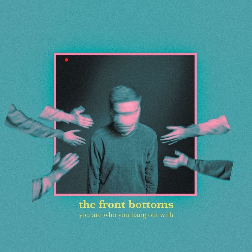 

Виниловая пластинка LP you are who you hang out with - The Front Bottoms