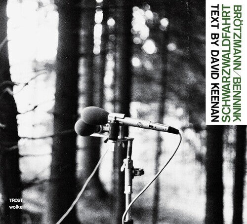 

CD диск Brotzmann, Peter / Bennink, Han: Schwarzwaldfahrt