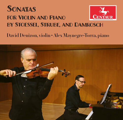 

CD диск Damrosch / Stoessel / Strube: Sonatas for Violin & Piano