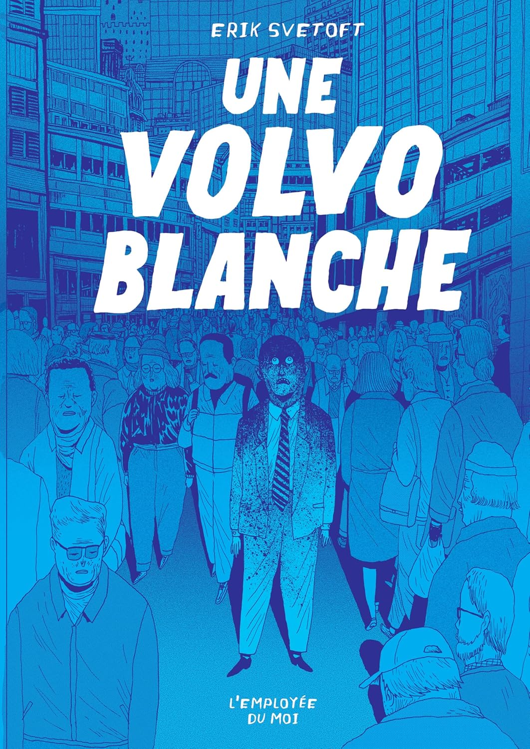 

Une Volvo blanche (EMPLOYE DU MOI)