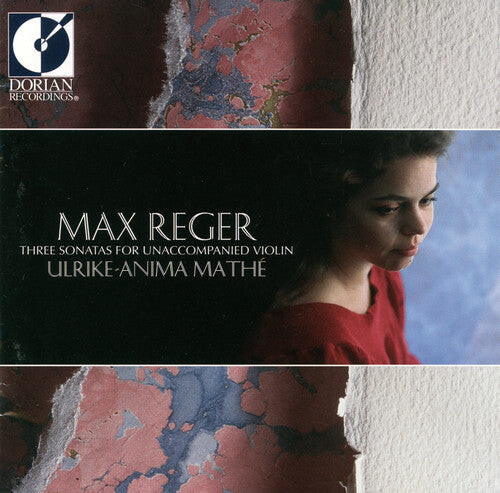 

CD диск Reger / Mathe / Ulrike-Anima: 3 Sonatas for Violin
