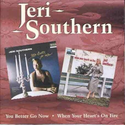 

CD диск Southern, Jeri: You Better Go Now / When Your Heart's on Fire