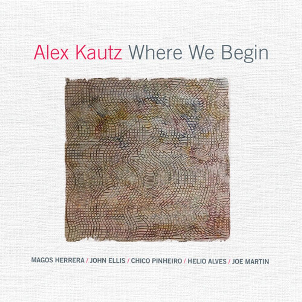 

Диск CD Where We Begin - Alex Kautz