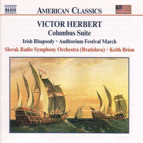 

CD диск Herbert / Brion / Slovak Radio Symphony Orchestra: Columbus Suite & Iris Rhapsody
