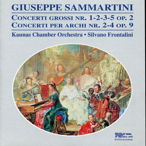 

CD диск Sammartini / Frontalini / Kaunas Chamber Orchestra: Concerti Grossi Op 2 / Concerti Grossi Op 9