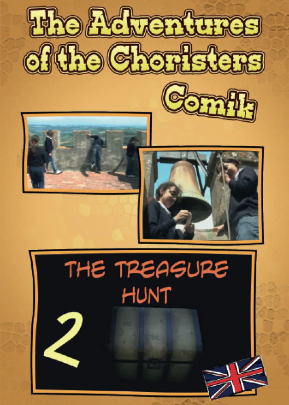 

The adventures of the choristers. The tresure hunt. Comik (Youcanprint)