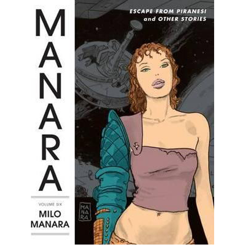 

Книга The Manara Library Volume 6: Escape From Piranesi And Other Stories (Hardback) Dark Horse Comics