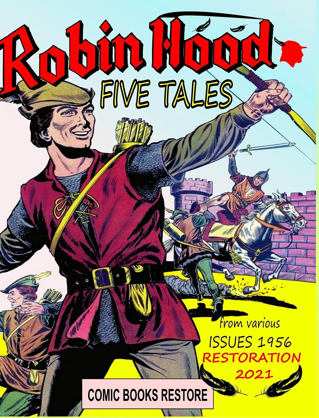 

Robin Hood tales: Five tales - edition 1956 - restored 2021 (Blurb)