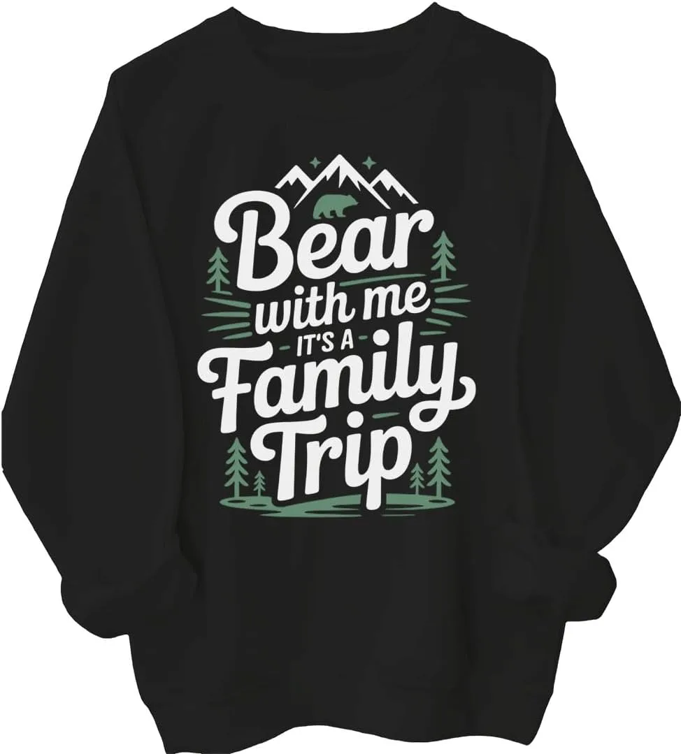 

Толстовка с принтом "Bear With Me It's A Family Trip" для семейного отдыха Batclock