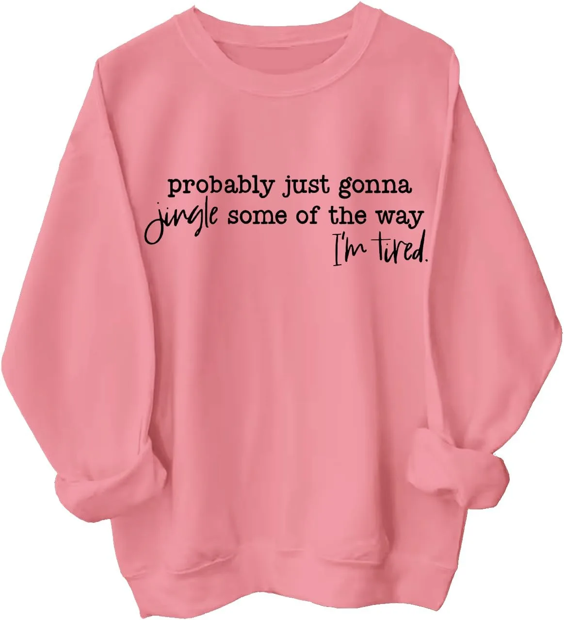 

Толстовка Probably Just Gonna Jingle Tired ClothKey