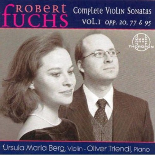 

CD диск Fuchs / Berg / Triendl: Complete Violin Sonatas 1