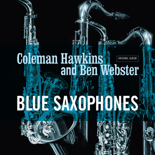 

Виниловая пластинка Hawkins, Coleman / Webster, Ben: Blue Saxophones - Ltd 180gm Cool Blue Vinyl