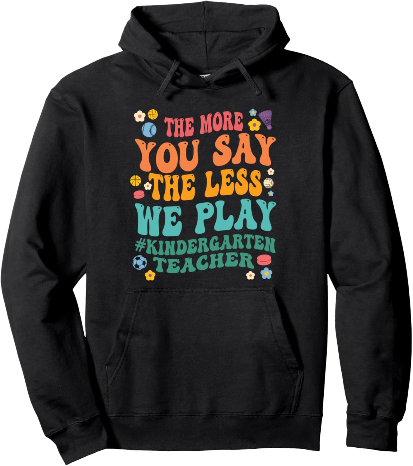 

Худи Less We Play для воспитательницы детского сада Humor Teacher & Educator Gift Ideas, черный