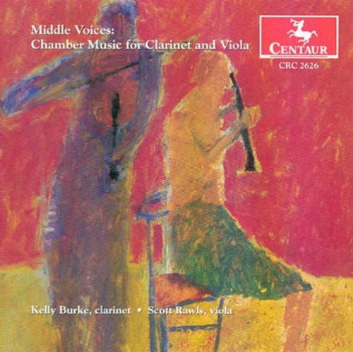 

CD диск Clarke / Riley / Burke / Rawls / Tollefson / Rose: Middle Voices: Chamber Music for Clarinet & Viola