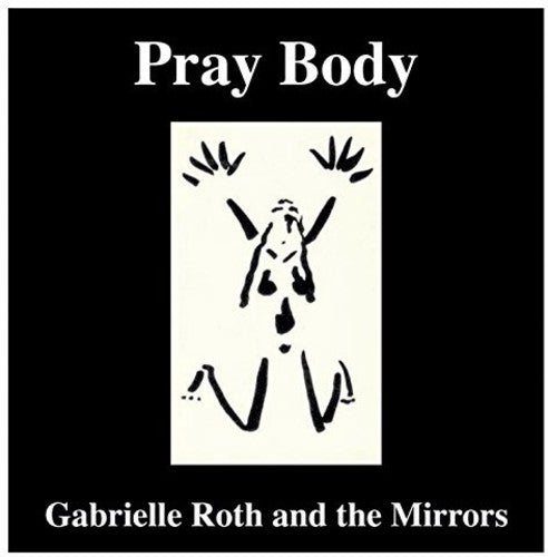 

CD диск Roth, Gabrielle & the Mirrors: Pray Body