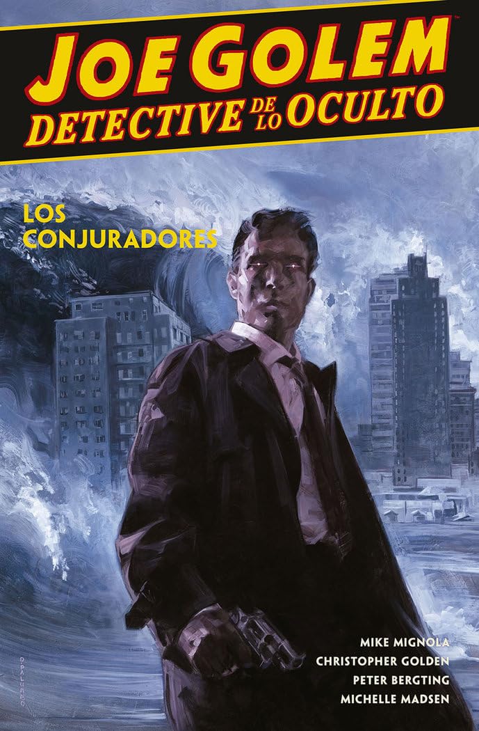 

JOE GOLEM DETECTIVE DE LO OCULTO: 4. LOS CONJURADORES (NORMA EDITORIAL, S.A.)