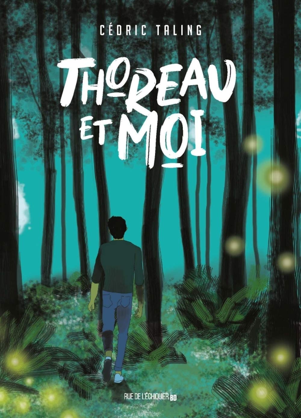 

Thoreau et moi (RUE ECHIQUIER)