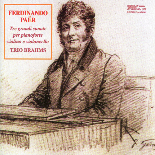 

CD диск Paer / Trio Brahms: Tre Grandi Sonate