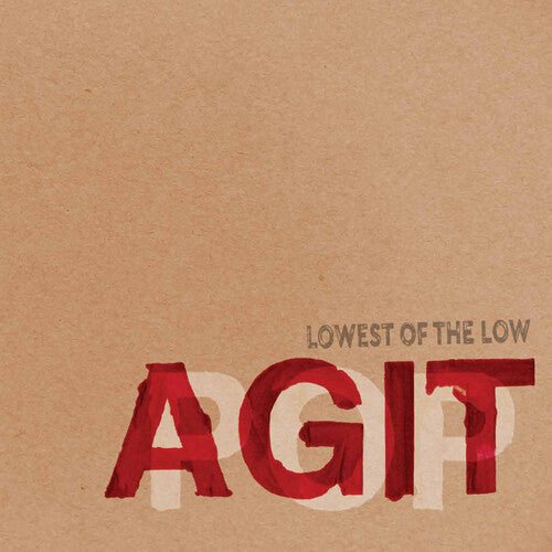 

Виниловая пластинка Lowest Of The Low - Agitpop