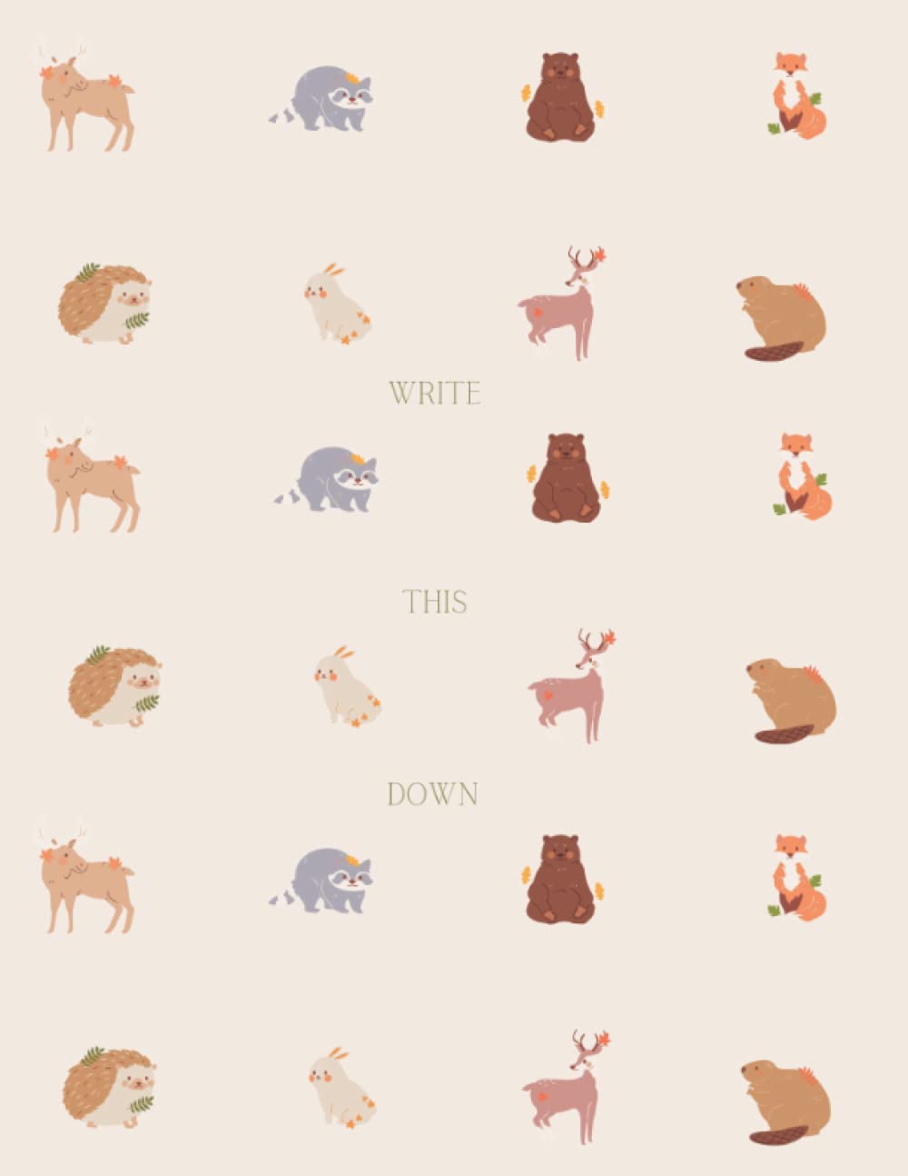 

Journal: Write This Down Woodland Creatures (Independently published)