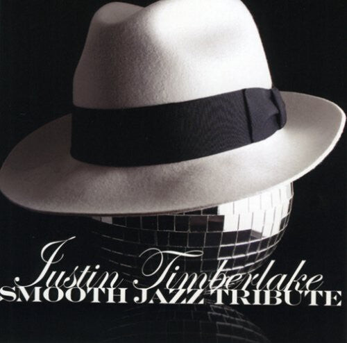 

CD диск Smooth Jazz Tribute: Smooth Jazz Tribute to Justin Timberlake