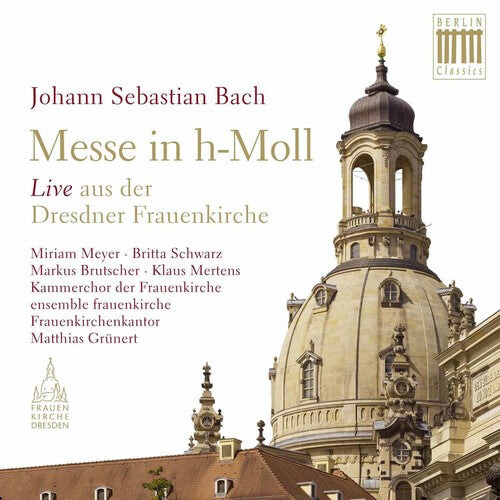 

CD диск Bach, J.S. / Meyer / Kammerchor Der Frauenkirche: Mass in B Minor