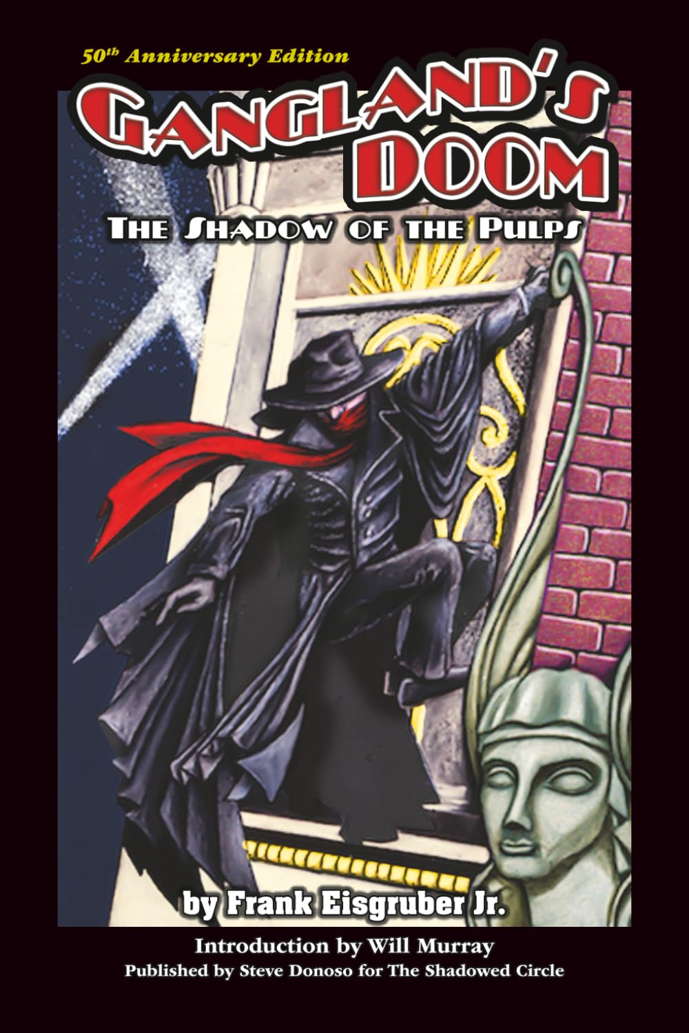 

50th Anniversary Edition Gangland’s Doom: The Shadow of the Pulps (The Shadowed Circle Library) (Independently published)
