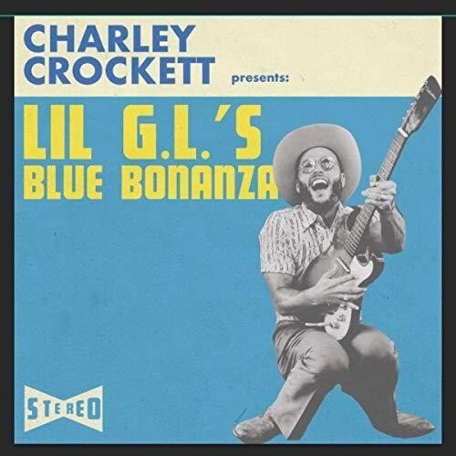 

Виниловая пластинка Crockett, Charley - Lil G.L.'S Blue Bonanza