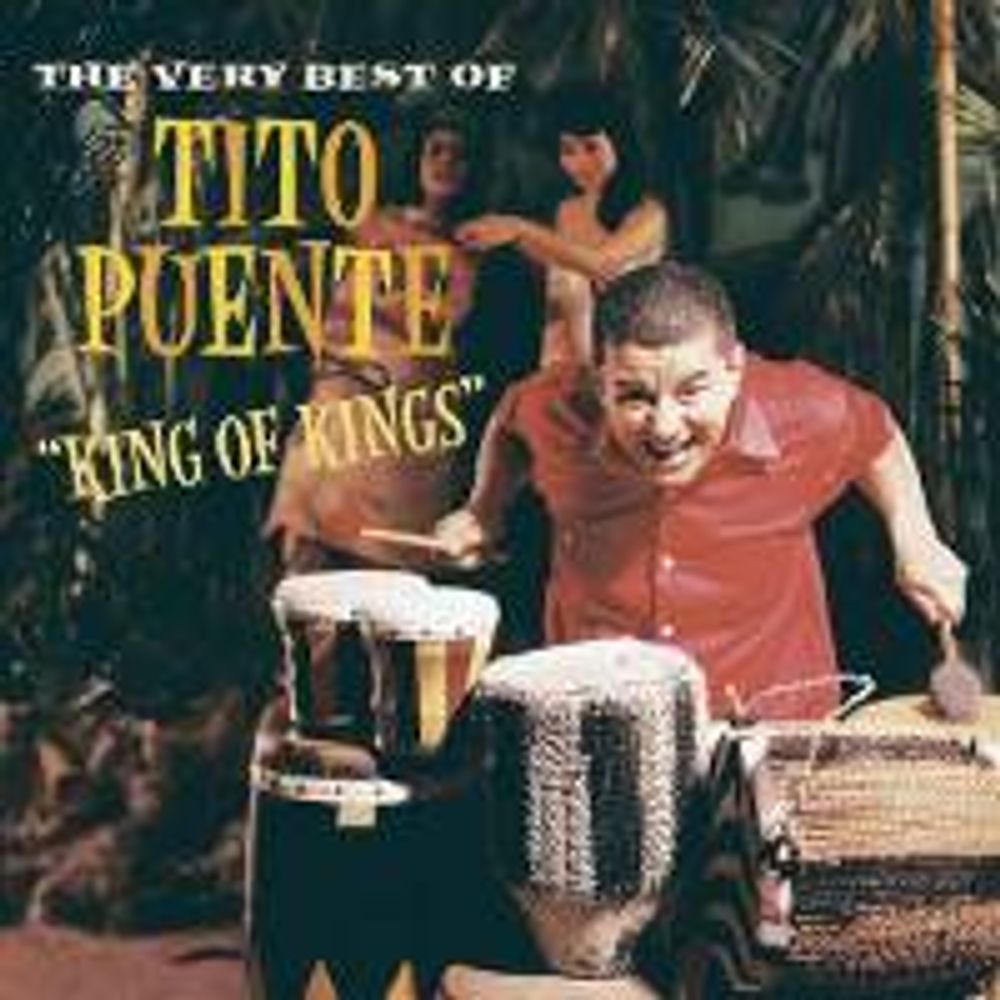 

Диск CD King of Kings: The Very Best Of Tito Puente - Tito Puente