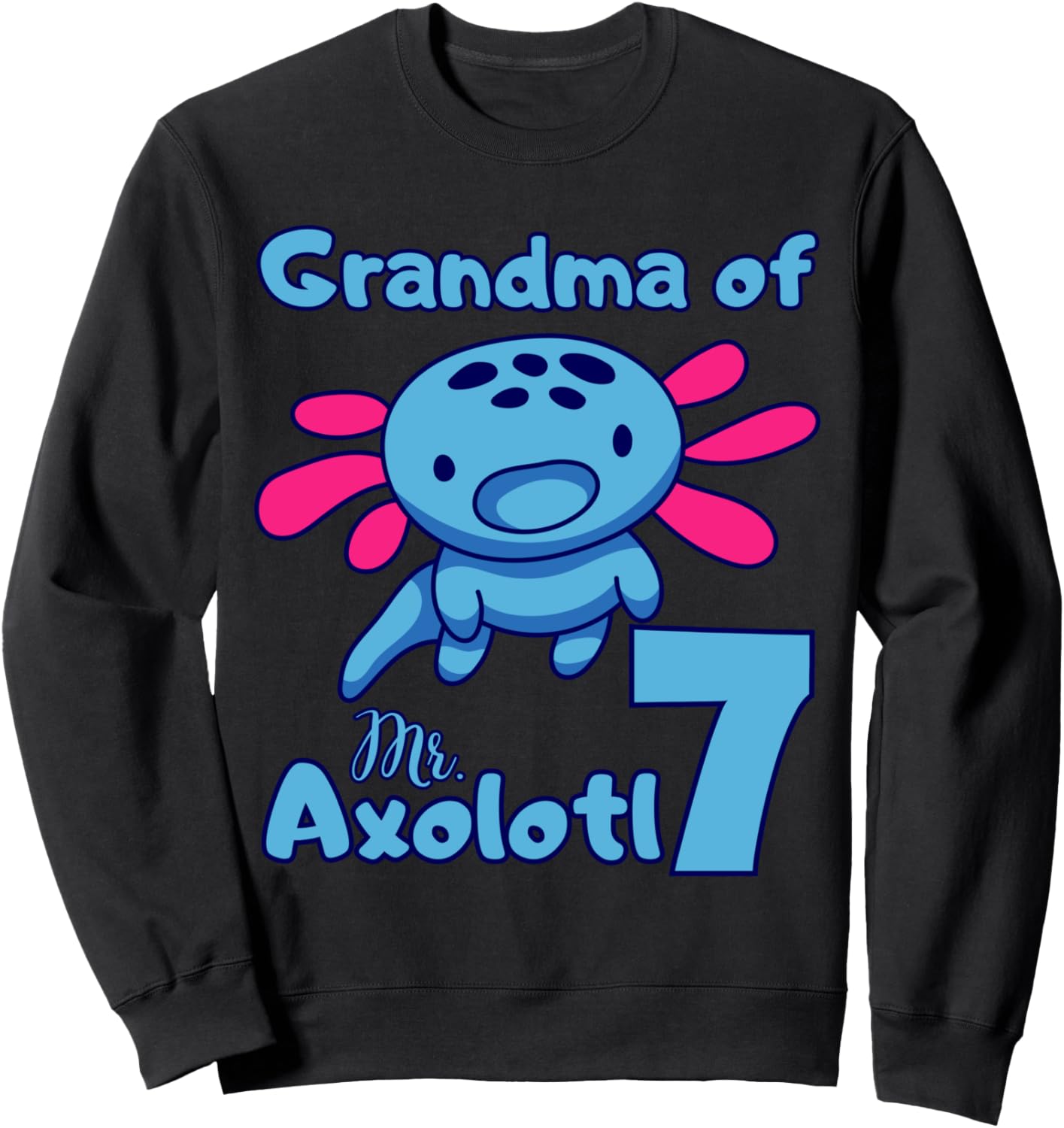 

Толстовка с надписью «Аколотль: День рождения бабушки, 7 лет, семейная вечеринка с аксолотлями», черная» Family Look Axolotl Themed Decoration Gifts
