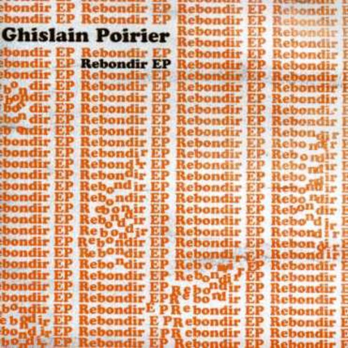 

CD диск Poirier, Ghislain: Rebondir