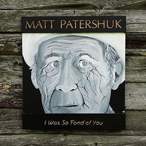 

Виниловая пластинка Patershuk, Matt: I Was So Fond of You