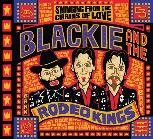 

CD диск Blackie & the Rodeo Kings: Swinging from the Chains of Love