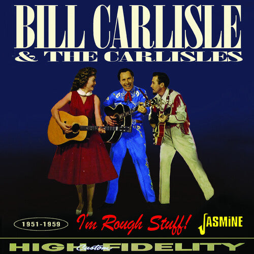 

CD диск Carlisle, Bill & the Carlisles: I'm Rough Stuff! 1951-1959