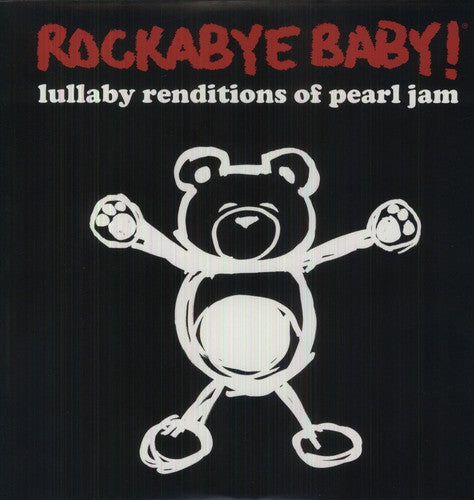 

Виниловая пластинка Rockabye Baby!: Lullaby Renditions of Pearl Jam