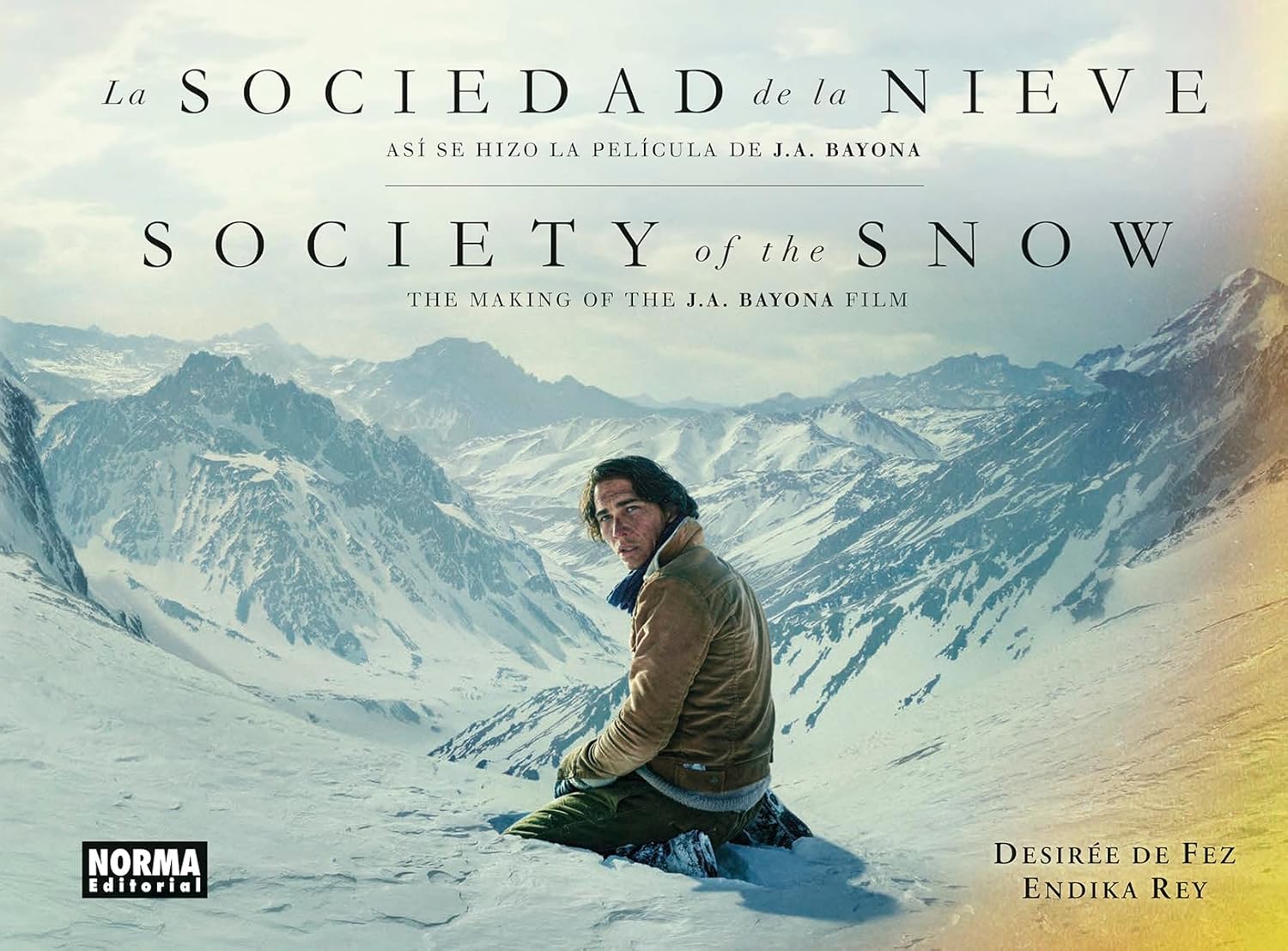 

LA SOCIEDAD DE LA NIEVE. ASI SE HIZO LA PELICULA DE J.A. BAYONA (NORMA EDITORIAL, S.A.)